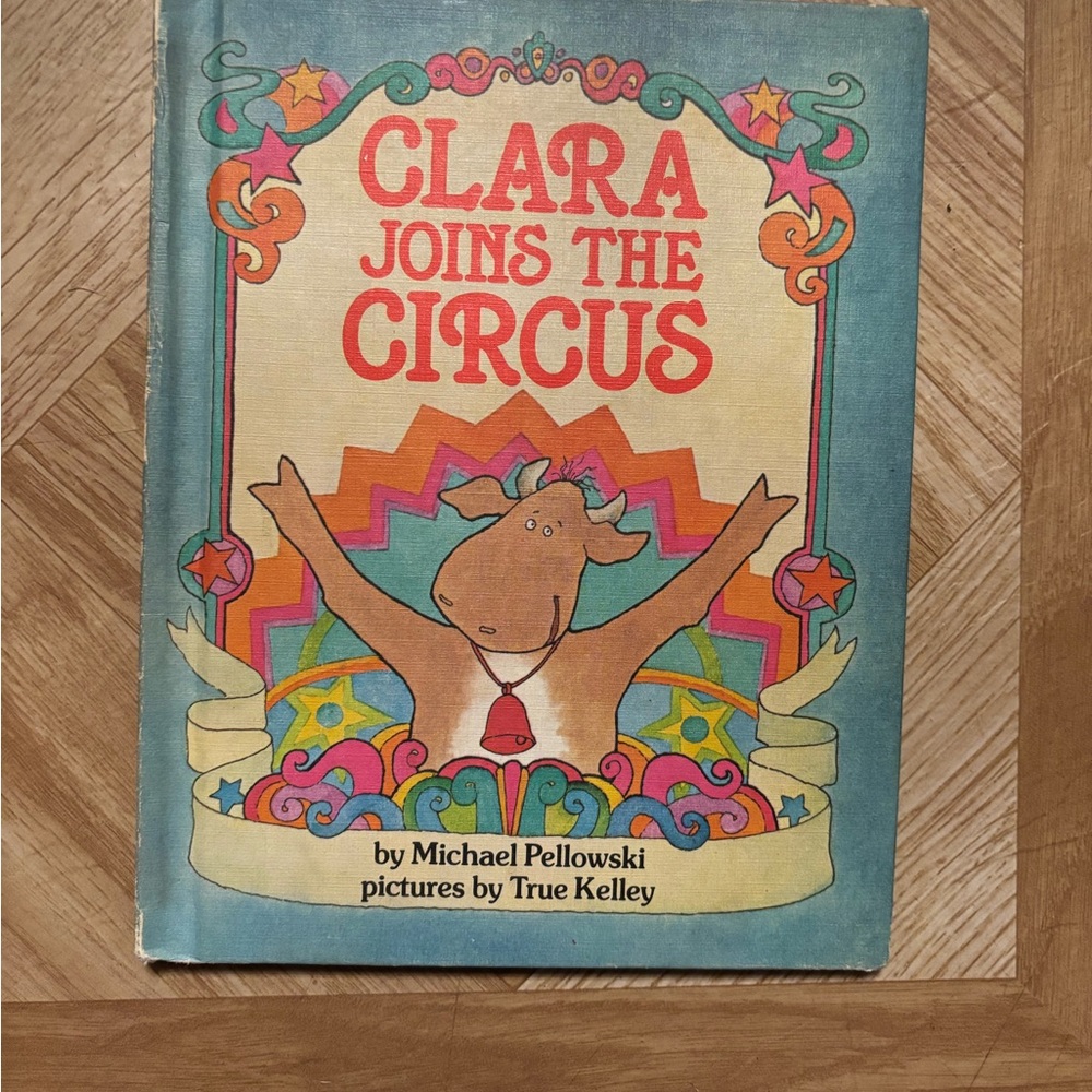 Vintage Hardcover “Clara Joins the Circus” Children's Read Aloud Book